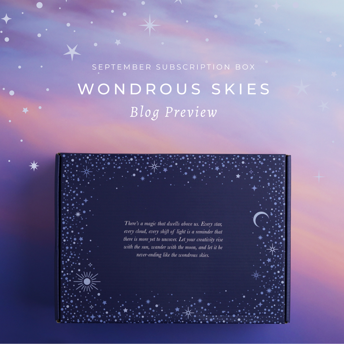 SPOILER ALERT! First Look at the September 2025 Subscription Box - Wonderous Skies