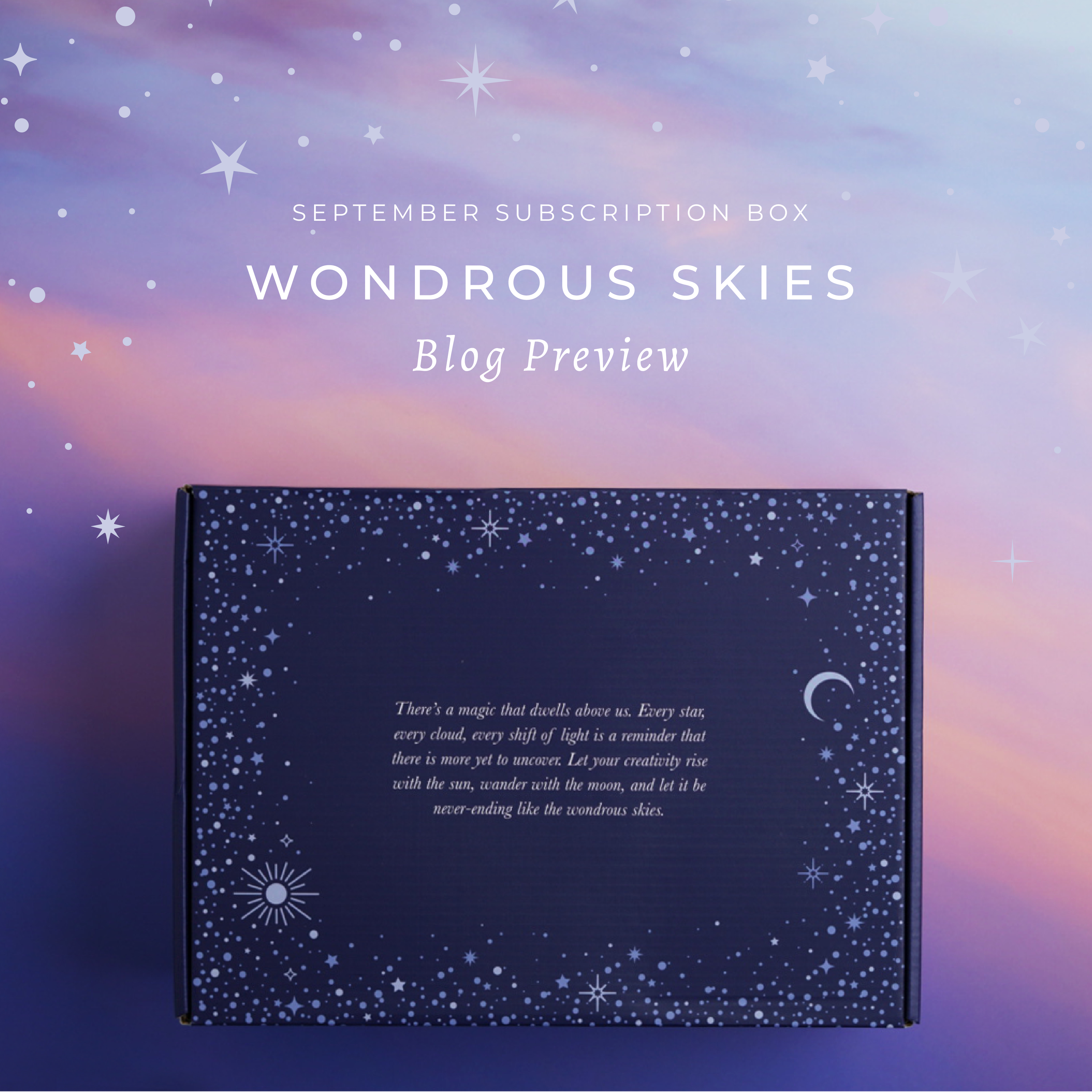 SPOILER ALERT! First Look at the September 2025 Subscription Box - Wonderous Skies
