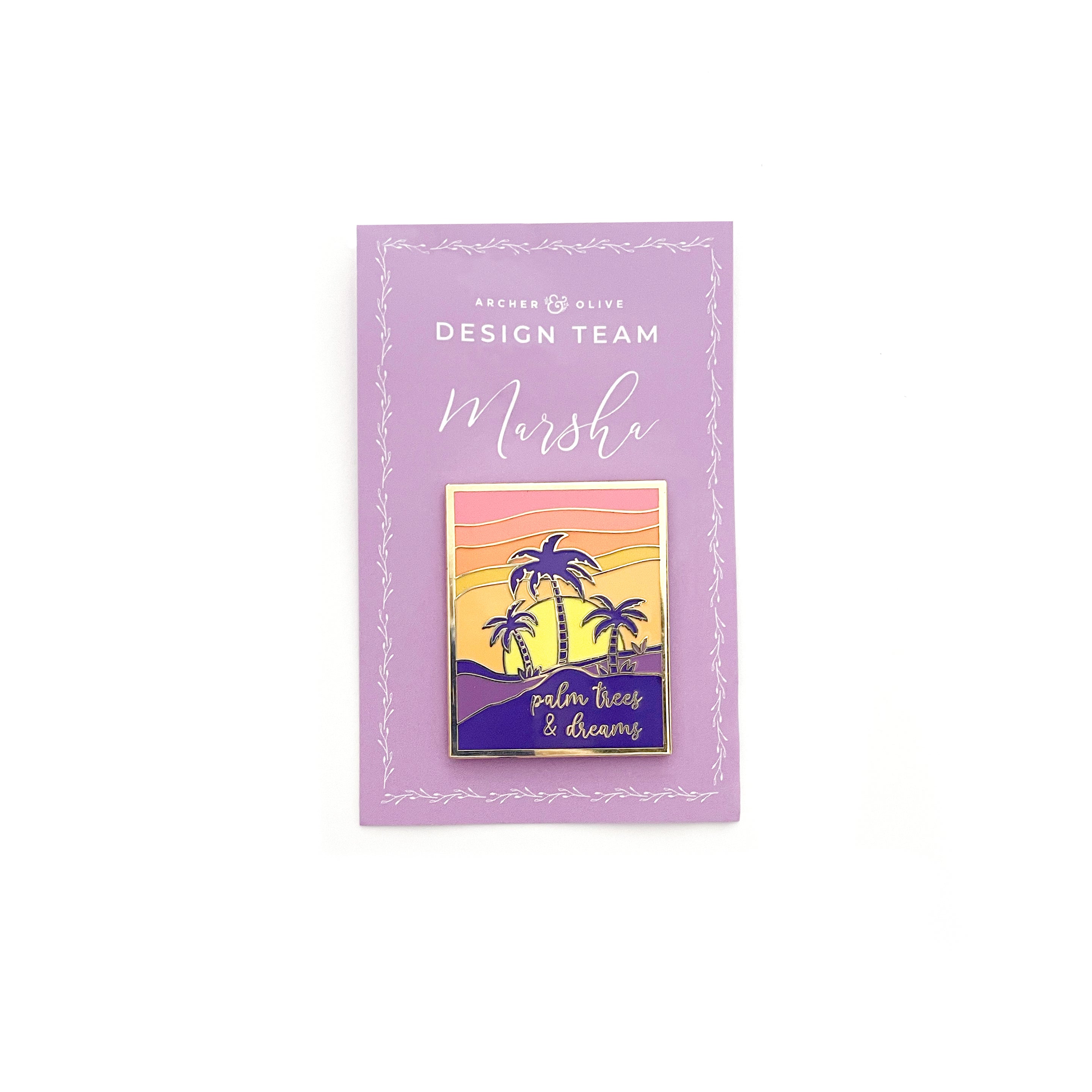 Marsha - Design Team Collab Pin - Archer and Olive